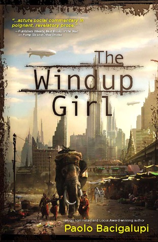 TheWindupGirl-PaoloBacigalupi